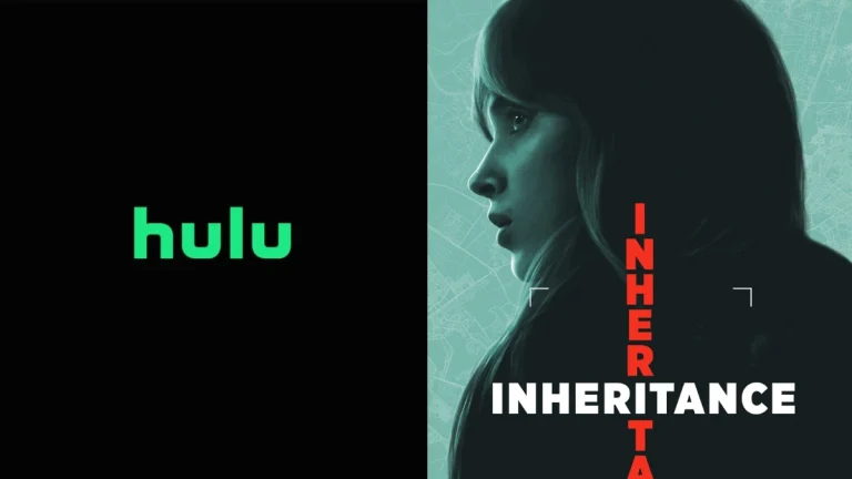 Here Are the Best Movies to Stream this Weekend on Hulu, Including ‘Inheritance’