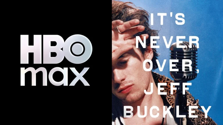 Here Are the Best Movies to Stream this Weekend on HBO Max, Including ‘It’s Never Over, Jeff Buckley’