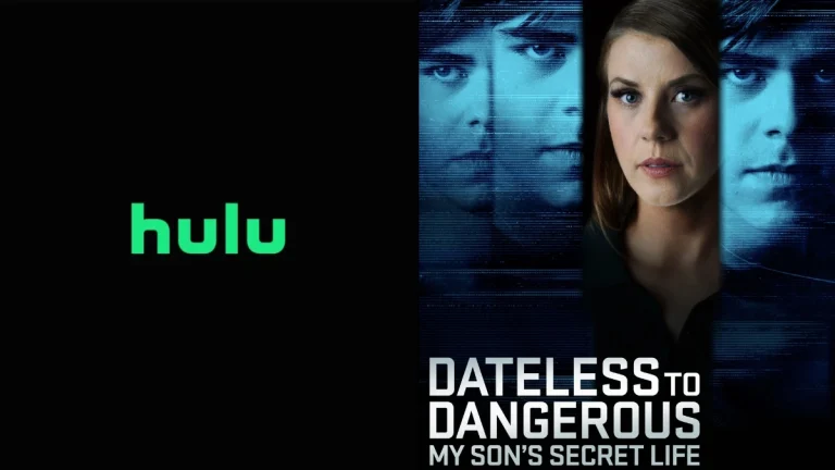 Here Are the Best Movies to Stream this Weekend on Hulu, Including ‘Dateless to Dangerous: My Son’s Secret Life’